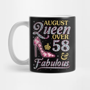 August Queen Over 58 Years Old And Fabulous Born In 1962 Happy Birthday To Me You Nana Mom Daughter Mug